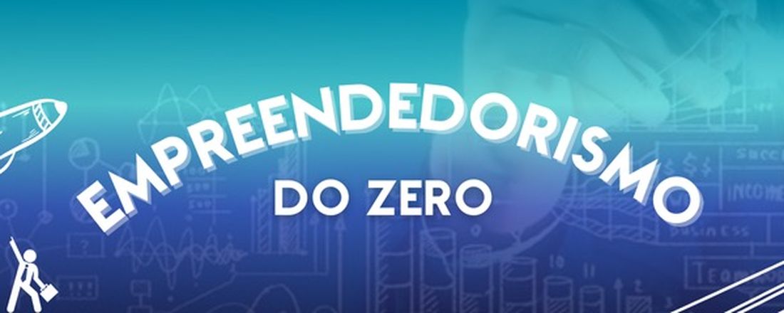 EMPREENDEDORISMO DO ZERO