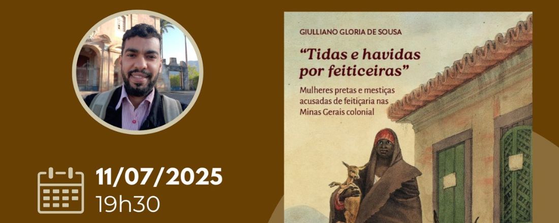 Lançamento do livro "Tidas e havidas por feiticeiras" de Giulliano Sousa