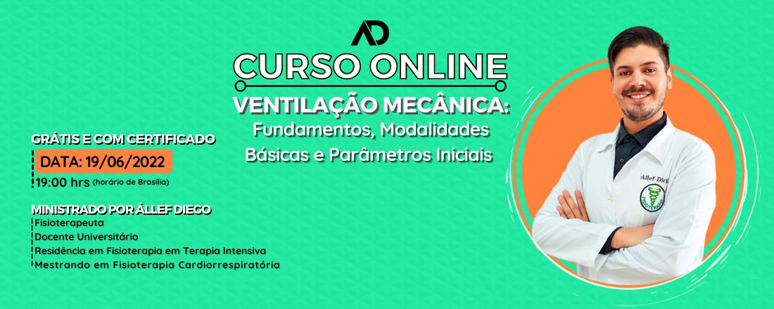 Curso Online de Ventilação Mecânica: Fundamentos, Modalidades Básicas e Parâmetros Iniciais