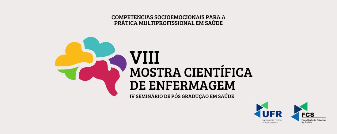 VIII MOSTRA CIENTÍFICA DE ENFERMAGEM IV SEMINÁRIO DA PÓS-GRADUAÇÃO EM SAÚDE