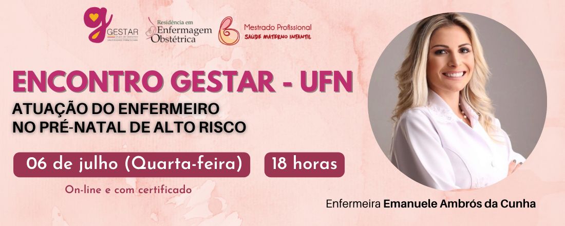 Encontro Temático do GESTAR: Atuação do Enfermeiro na Assistência Pré-natal de Alto Risco