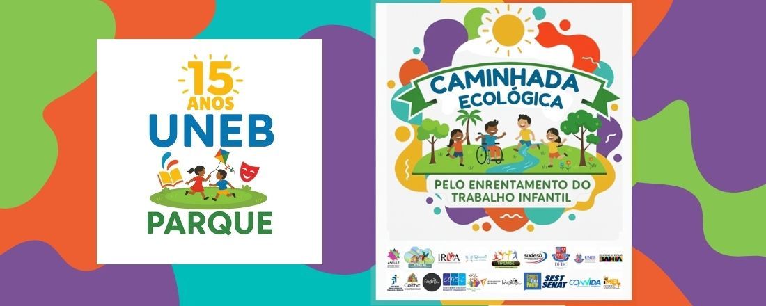 II CAMINHADA ECOLOGICA PELO ENFRENTAMENTO DO TRABALHO INFANTIL