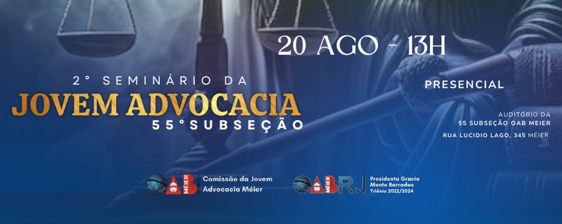 2º SEMINÁRIO DA JOVEM ADVOCACIA MÉIER