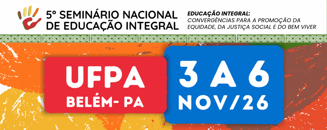 V Seminário Nacional de Educação Integral