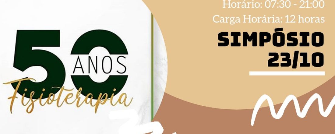 III SIMPÓSIO DE FISIOTERAPIA-50 ANOS DE REGULAMENTAÇÃO