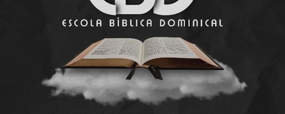 ESCOLA BIBLICA DOMINICAL