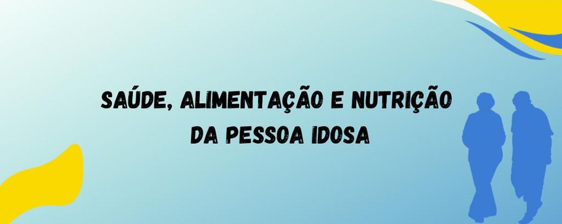 Curso de atualização em “Saúde, Alimentação e Nutrição da Pessoa Idosa"