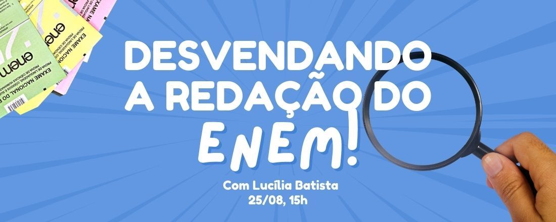 Desvendando a redação do Enem