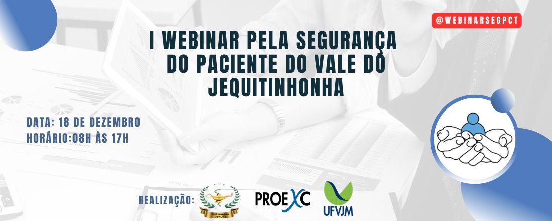 I Webinar pela Segurança do Paciente do Vale do Jequitinhonha