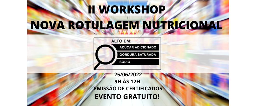 II Workshop - Nova Rotulagem Nutricional