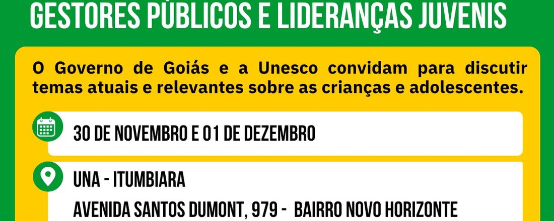 Capacitação do Sistema de Garantia de Direitos de Crianças e Adolescentes, Gestores Públicos e Lideranças Juvenis Itumbiara e Região