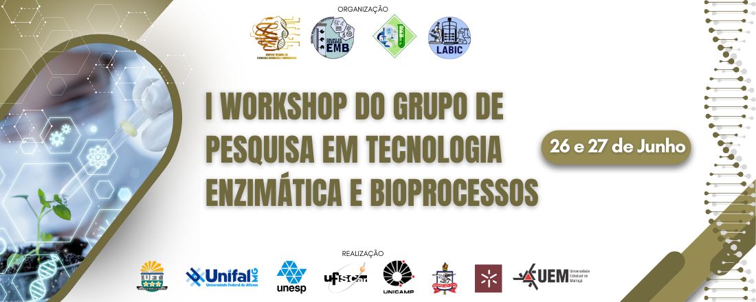 I Workshop do Grupo de Pesquisa em Tecnologia Enzimática e Bioprocessos