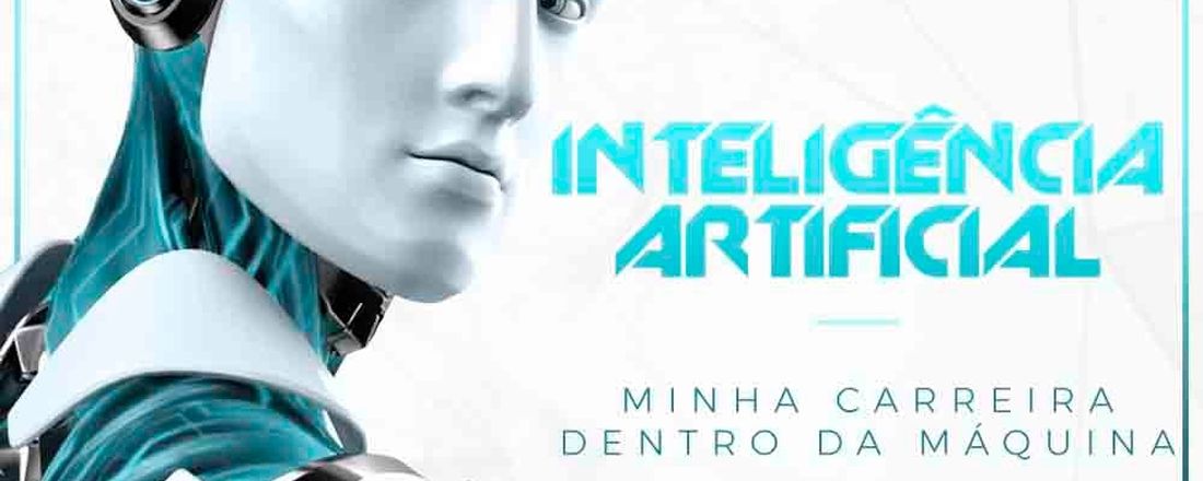 Palestra Inteligência Artificial – Minha Carreira dentro da Máquina - Wyden 18/04/18