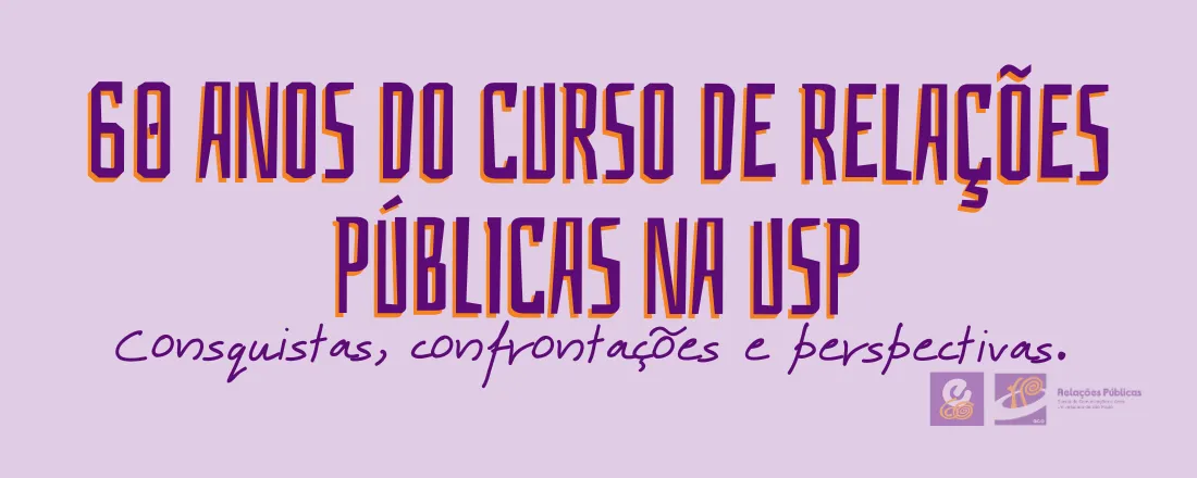60 anos do curso de Relações Públicas: conquistas, confrontações e perspectivas.