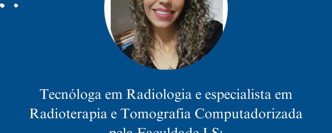 I SEMANA DA RADIOLOGIA - Tema: O CRESCENTE AUMENTO DE BIOMÉDICOS NA ÁREA DA RADIOLOGIA E SEUS IMPACTOS.