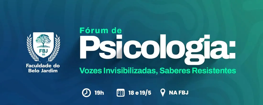 Fórum de Psicologia: vozes invisibizadas, saberes resistentes