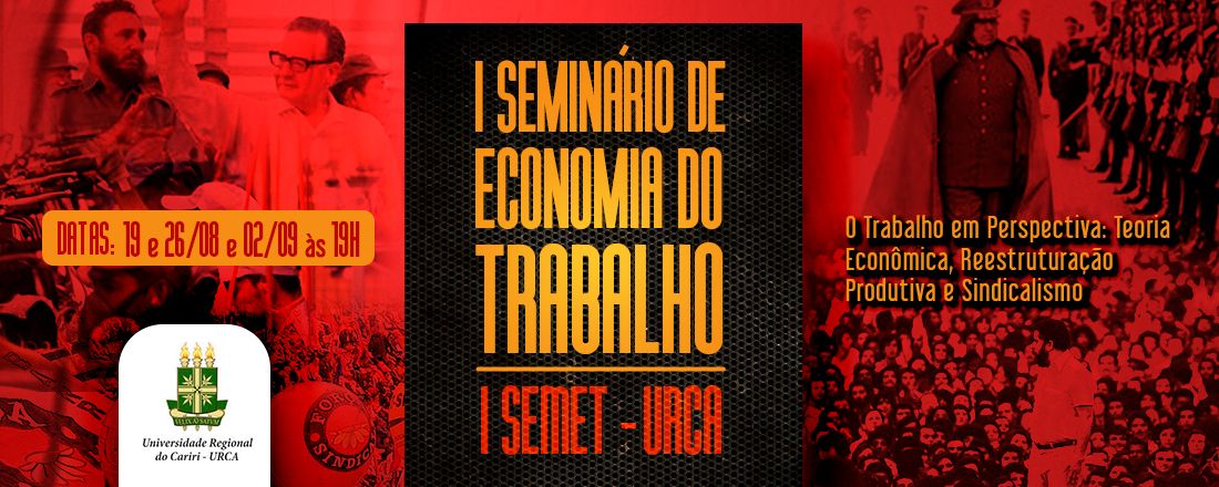 I SEMET - Seminário de Economia do Trabalho da URCA - UDI