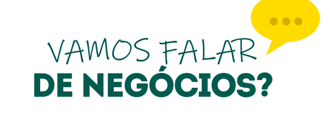 Vamos falar de negócios?