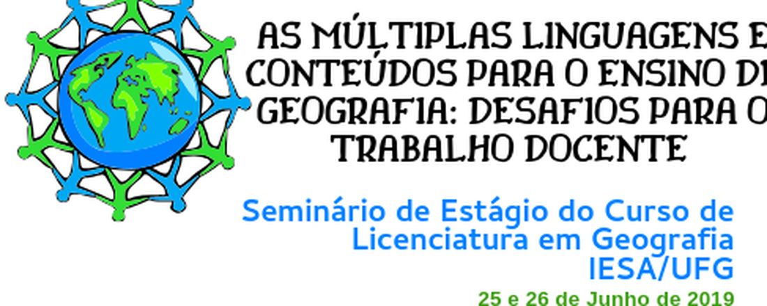 Seminário de Estágio III - As múltiplas linguagens e conteúdos para o ensino de geografia: desafios para o trabalho docente.