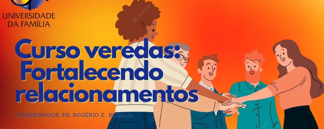 Curso Veredas - Fortalecendo Relacionamentos