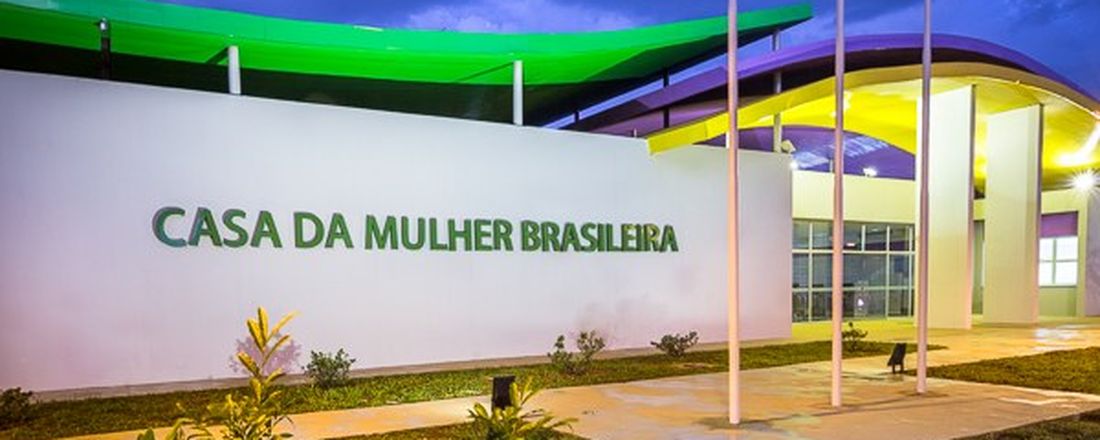 Visita - Casa da Mulher Brasileira - 10/05 às 14hs