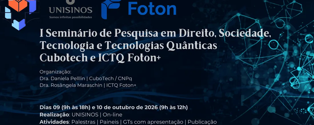 PRIMEIRO SEMINÁRIO DE PESQUISA CUBOTECH e INSTITUTO DE CIÊNCIA E TECNOLOGIAS QUÂNTICAS FOTON