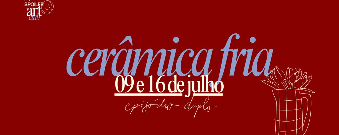 Experiência artística em dupla: Cerâmica Fria – 09 e 16 de julho | Spoiler Art Club – Porto Alegre
