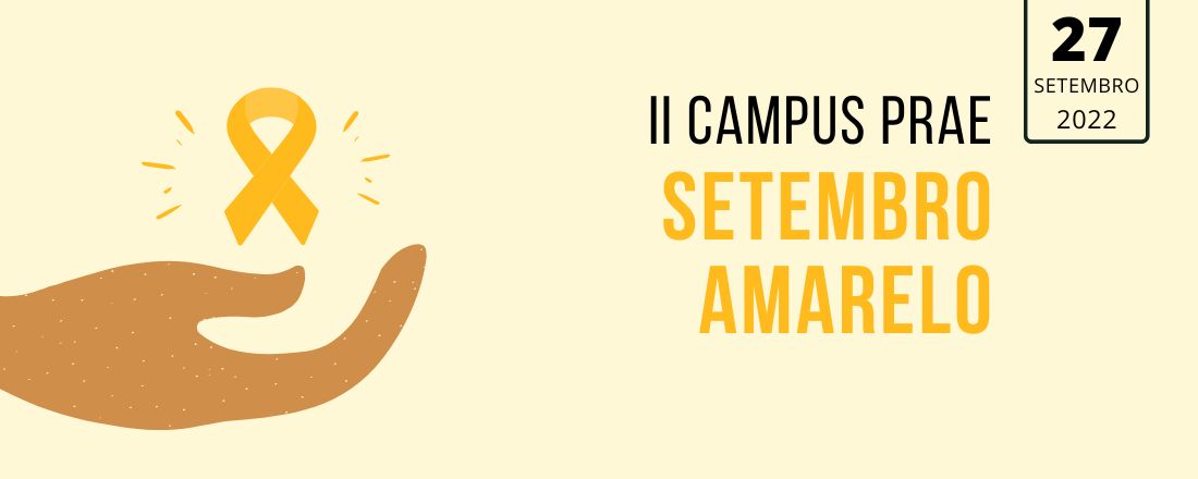 II Campus PRAE: Setembro Amarelo