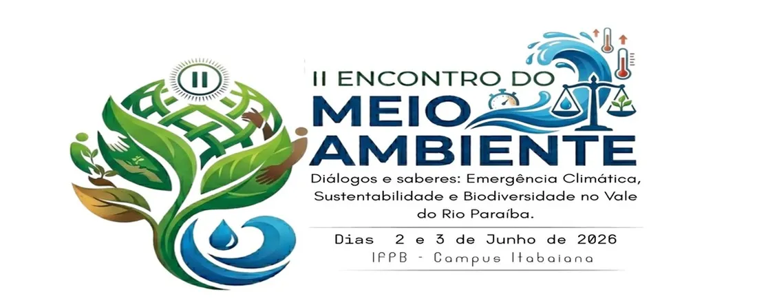 II Encontro de Meio Ambiente - EMA 2026 (Curso Subsequente) - IFPB Campus Itabaiana
