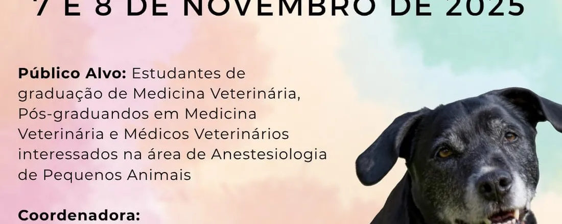 1º Workshop de anestesia e analgesia para pacientes críticos: uma abordagem em pequenos animais