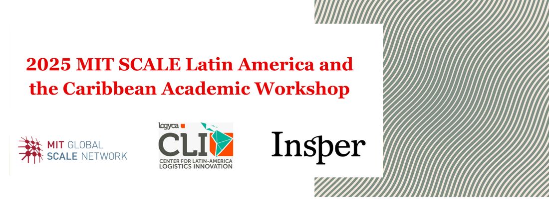 2025 MIT SCALE LATIN AMERICA AND THE CARIBBEAN ACADEMIC WORKSHOP