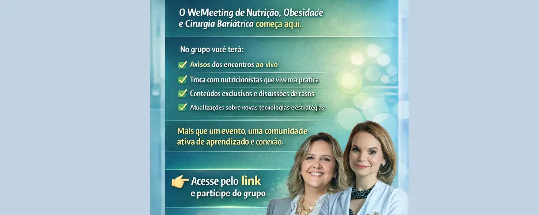 Jornada do Paciente Bariátrico e Análogos GLP-1: Estratégias Nutricionais no Pré e Pós-Operatório