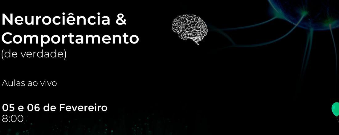 Neurociências & Comportamento (de verdade)