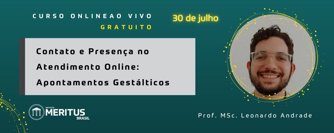 Contato e Presença no Atendimento Online: Apontamentos Gestálticos