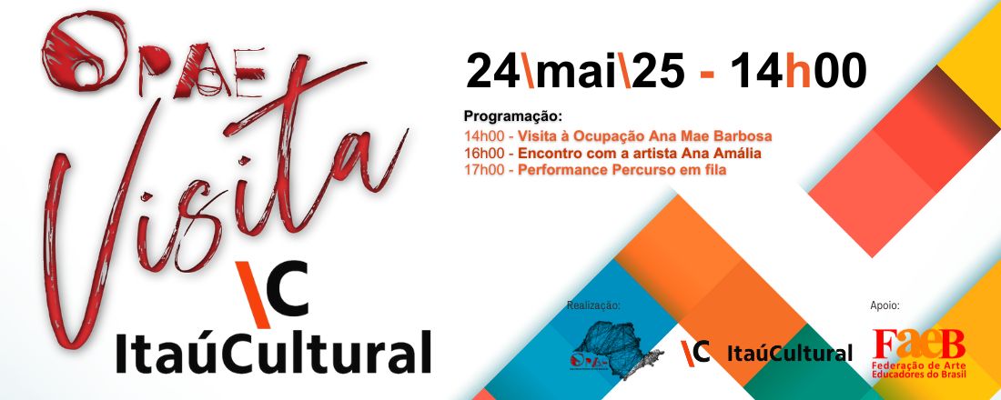 OPAE VISITA a Ocupação Ana Mae Barbosa no Itaú Cultural