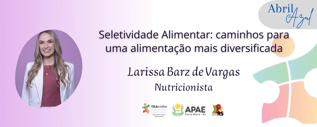 Seletividade Alimentar: caminhos para uma alimentação mais diversificada