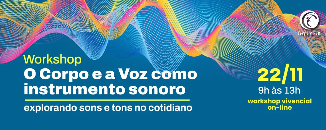 O Corpo e a Voz como Instrumento Sonoro – Explorando Sons e Tons no Cotidiano