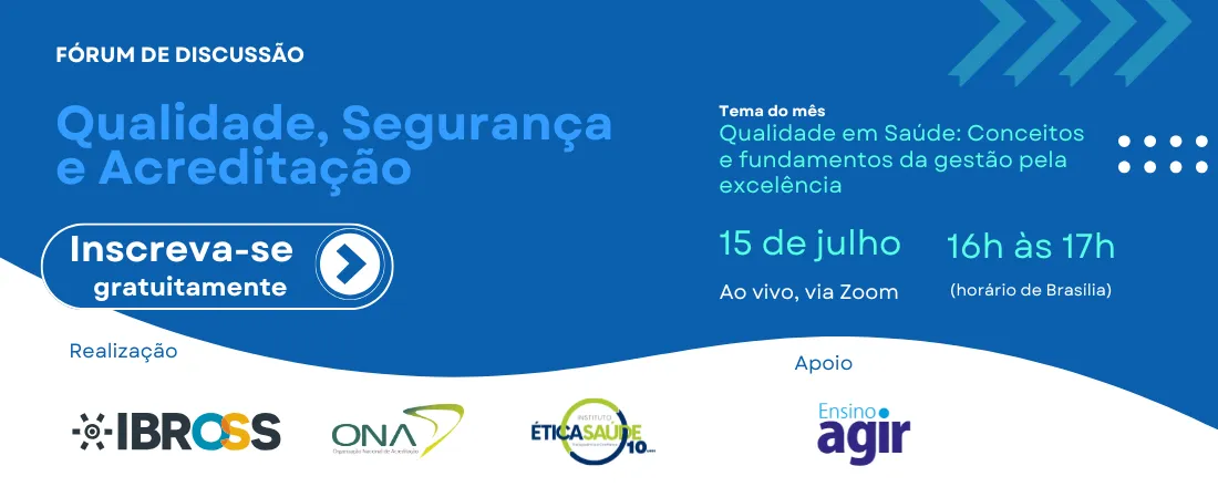 Fórum - Qualidade, Segurança e Acreditação