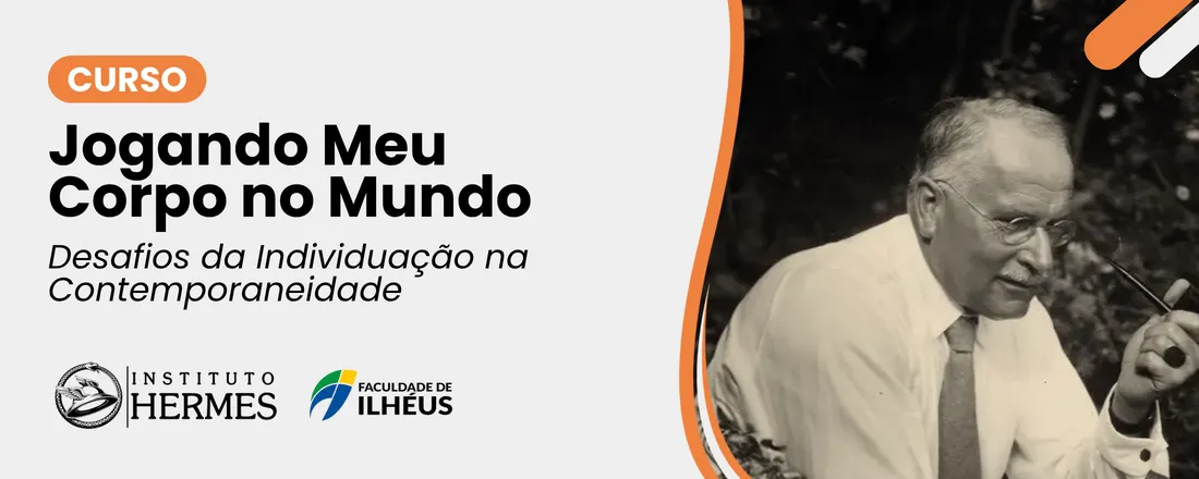 Jogando Meu Corpo no Mundo: Desafios da Individuação na Contemporaneidade