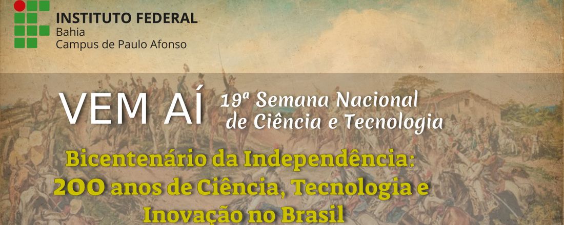 19ª Semana Nacional de Ciência e Tecnologia - IFBA - Campus Paulo Afonso