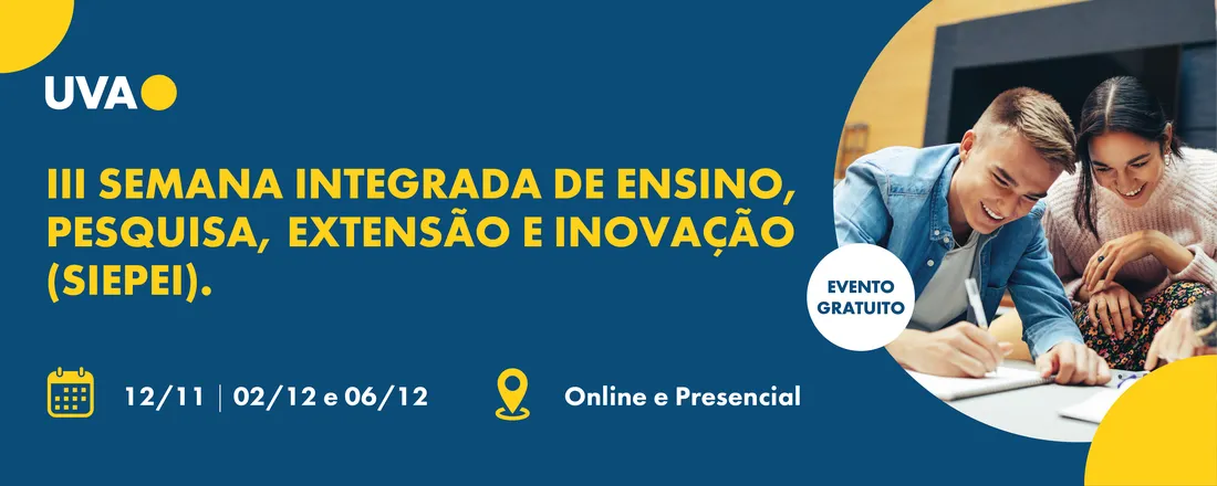 III Semana Integrada de Ensino, Pesquisa, Extensão e Inovação (SIEPEI) da UVA