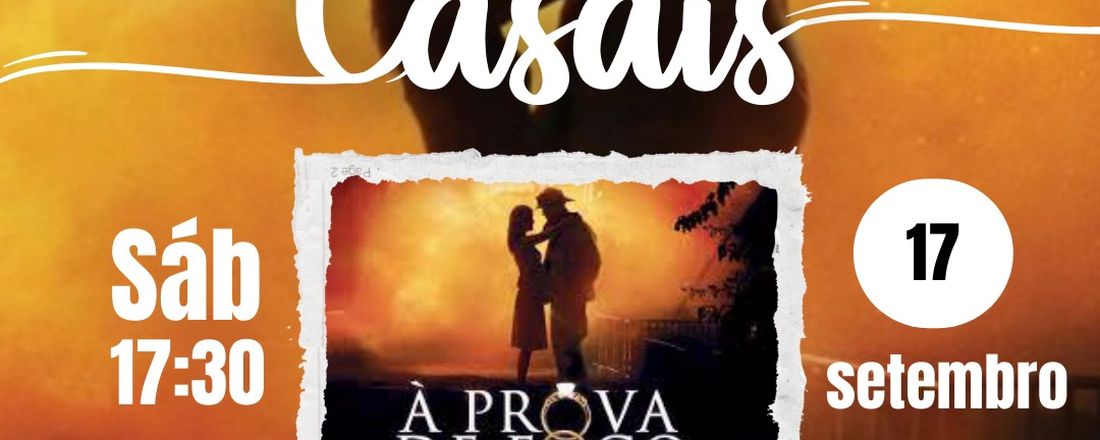 Encontro de Casais - À Prova de fogo