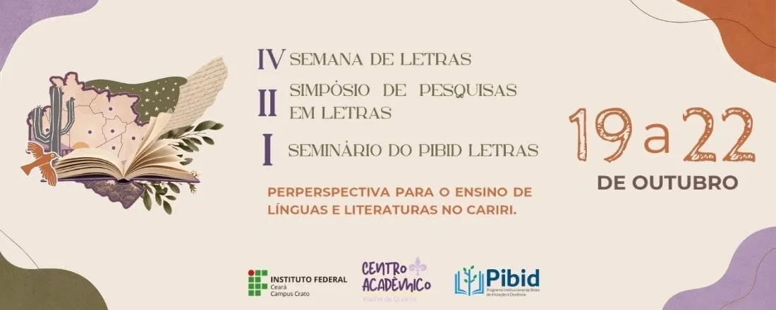 IV Semana de Letras, II Simpósio de Pesquisas em Letras e Seminário do PIBID Letras