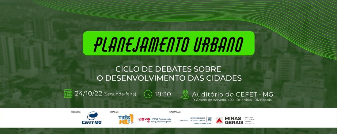 Planejamento Urbano: Ciclo de Debates sobre o Desenvolvimento das Cidades