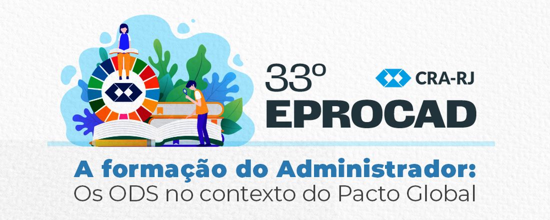 33º Eprocad - A formação do Administrador: Os ODS no contexto do Pacto Global