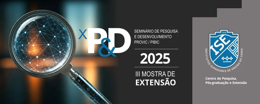 X Seminário de Pesquisa & Desenvolvimento do ISECENSA 2025