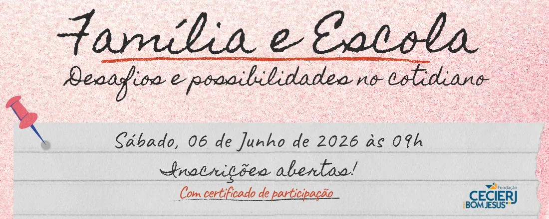 FAMÍLIA E ESCOLA: desafios e possibilidade no cotidiano