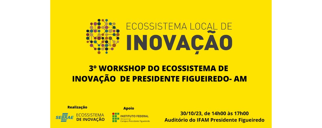 3º Workshop Ecossistema Local de Inovação