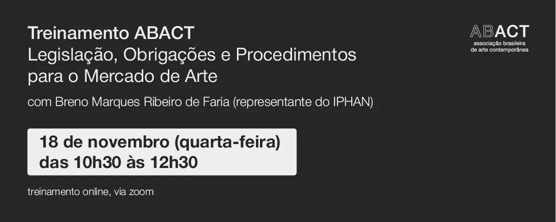 Treinamento ABACT: Legislação, Obrigações e Procedimentos para o Mercado de Arte