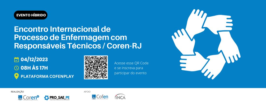 ENCONTRO INTERNACIONAL DE PROCESSO DE ENFERMAGEM COM RESPONSÁVEIS TÉCNICOS-COREN-RJ